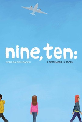 Nine, Ten: A September 11 Story - paperback Baskin, Nora Raleigh