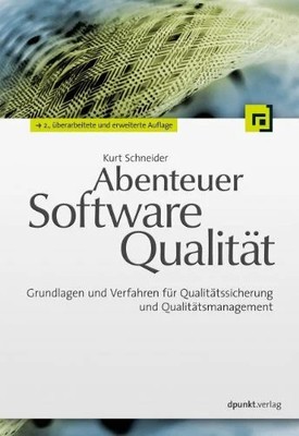 Abenteuer Softwarequalität: Grundlagen und Verfahren Buch dpunkt.verlag GmbH