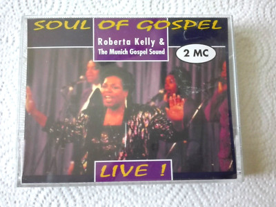 SOUL OF GOSPEL - LIVE /  ROBERTA KELLY; 2MC TAPE; WELTBILD 1995 ,sehr gut