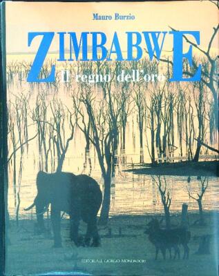 ZIMBABWE  BURZIO M. EDITORIALE GIORGIO MONDADORI 1993