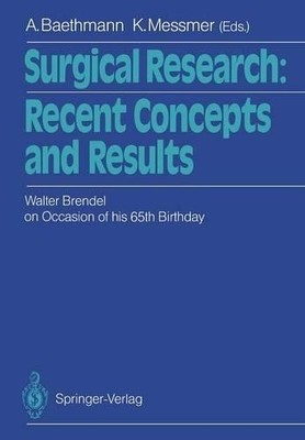 Surgical Research: Recent Concepts and Results - 9783642730993
