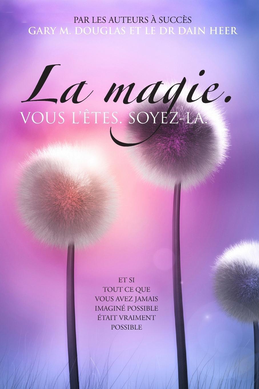Thumbnail - La Magie. Vous L'êtes. Soyez-la. (french) Dain Heer Taschenbuch