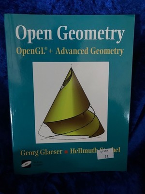 Open Geometry: OpenGL + Advanced Geometry: OpenGL and Advanced Geometry Glaeser,