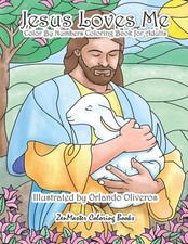 Jesus Loves Me Color By Numbers Coloring Book for Adults: An Adult Color By Numb