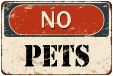 No Pets Vintage Retro Reproduction Gift 8x12 Metal Sign 108120067053