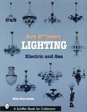 Early 20th Century Lighting : Electric and Gas by Ltd. Schiffer Publishing ...