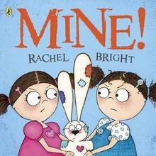 Mine! von Bright, Rachel | Buch | Zustand gut