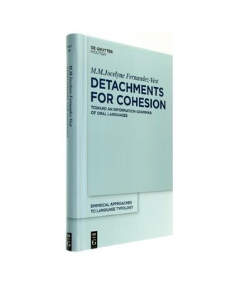 Detachments for Cohesion: Toward an Information Grammar of Oral Languages: Towar