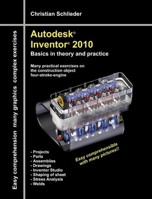 Schlieder - Autodesk Inventor 2010 Basics in theory and practice - N - X555z