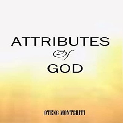 Attributes of God Oteng Montshiti Hardcover Blurb Inc.