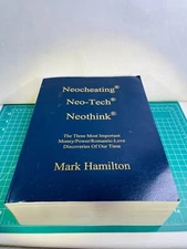 Neocheating Neo-Tech Neothink Money Power Romantic Love Mark Hamilton Book