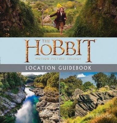 BOOK NEW Hobbit Motion Picture Trilogy Location Guidebook by Brodie, Ian
