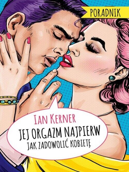 Ian Kerner - Jej orgazm najpierw. Jak zadowolic kobie  [polish book, polen buch] - Ian Kerner