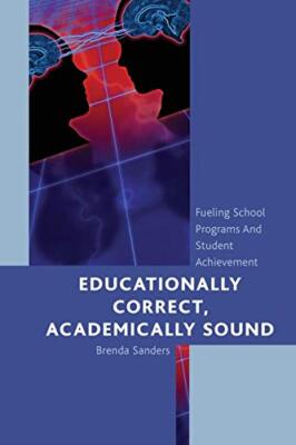 Sanders - Educationally Correct Academically Sound   Fueling School Pr - X555z