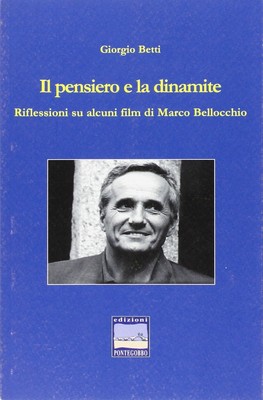 Giorgio Betti Il pensiero e la dinamite. Riflessioni su  (Paperback) (UK IMPORT)