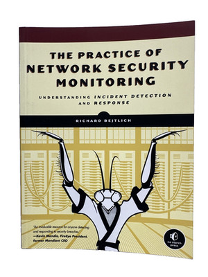 Practice of Network Security Monitoring : No Starch Press,Richard Bejtlich,New