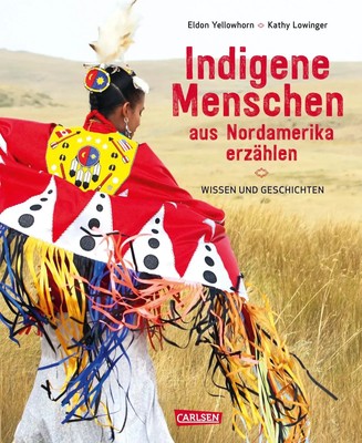 Indigene Menschen aus Nordamerika erzählen | Eldon Yellowhorn (u. a.) | Deutsch