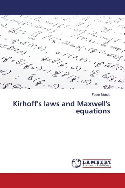 Fedor Mende | Kirhoff's Laws And Maxwell's Equations | Taschenbuch | Englisch-image