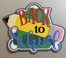 Back To School Scrapbooking Die Cut Embellishment