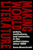 Making World Literature Anna Muenchrath Taschenbuch Einband - Flex.(Paperback)