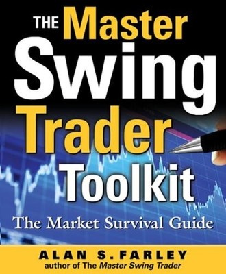 Alan Farley The Master Swing Trader Toolkit: The Market S (Hardback) (UK IMPORT)