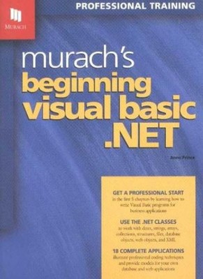 Murach's Beginning Visual Basic.NET (Murach: Training & Referenc