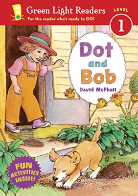 Dot and Bob (Green Light Reader - Level 1) - Paperback NEW McPhail, David  2008-