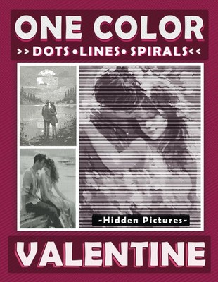One Color Dots Lines Spirals Hidden Pictures Valentine: Unleash Your Inner Artis