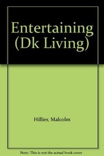Entertaining (DK Living),Malcolm Hillier