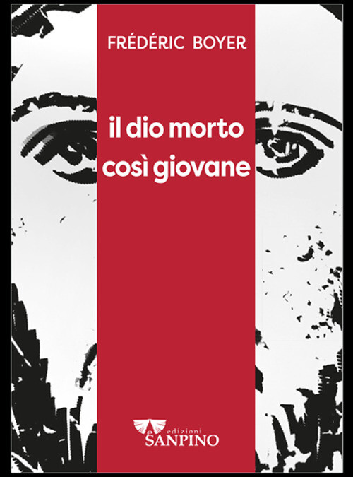 Il dio morto così giovane - Boyer Frédéric