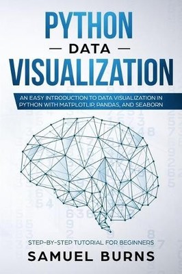 Samuel Burns Python Data Visualization (Taschenbuch)