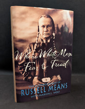 SIGNED Where White Men Fear To Tread Autobiography Of Russell Means HCDJ