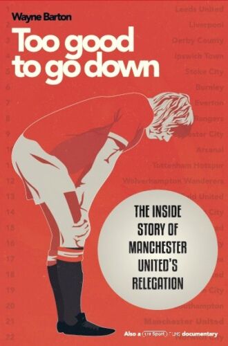 Too good to go down - The Inside Story of Manchester United's 1973/74 Relegation - 第 1/2 張圖片