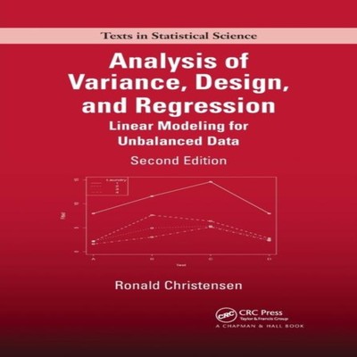 Analysis of Variance Design and Regression Linear Modeling for Un