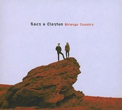 Strange Country - & Clayton Kacy Compact Disc