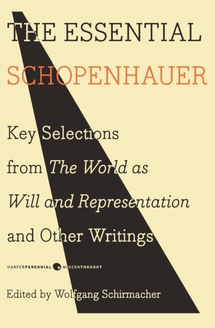 The Essential Schopenhauer by Arthur Schopenhauer (Paperback Book)