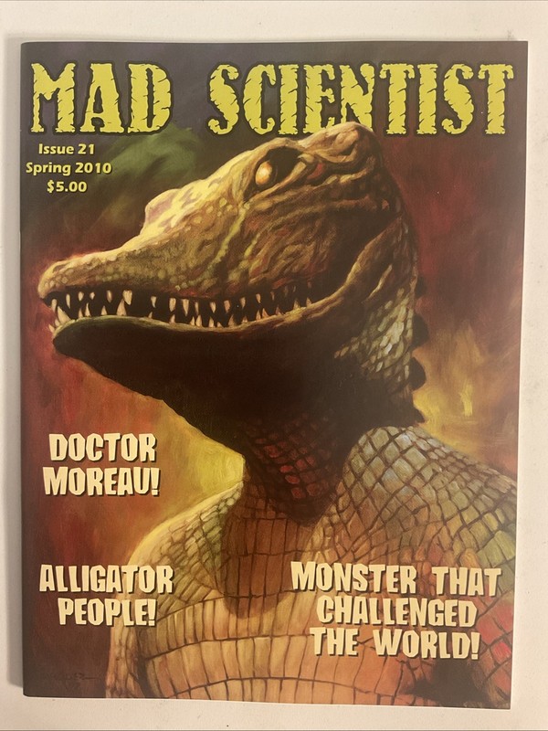 Mad Scientist Magazine #21 Spring 2010 The Alligator People Cover By  Don Marque