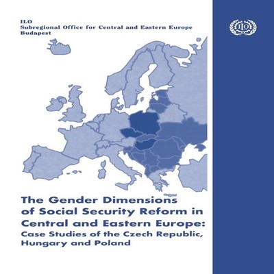 The gender dimensions of social security reform in Central and Ea