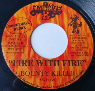 Bounty Killer - Fire With Fire Vinyl 45 - 2000 Massive B, US - Plays Beautifully