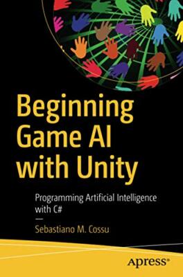 Startspiel KI mit Unity: Künstliche Intelligenz programmieren mit C# von Co