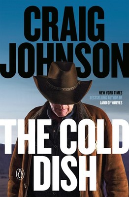 The Cold Dish: A Longmire Mystery by Johnson, Craig [Paperback]