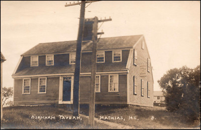 RPPC, BURNHAM TAVERN, Machias, Maine--Postcard G615