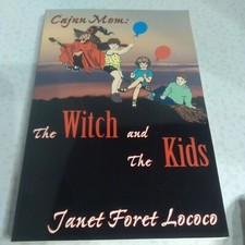 Cajun Mom The Witch And The Kids Janet Foret Lococo Book Signed by Author