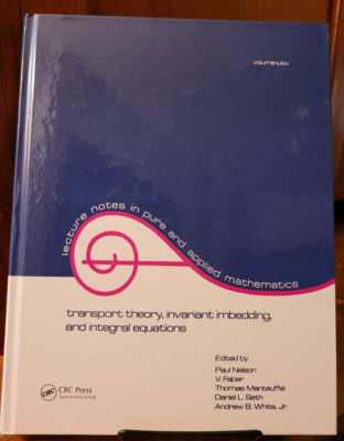 Transport Theory Invariant Imbedding and Integral Equations 2017 Mathematics