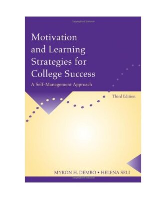 Motivation and Learning Strategies for College Success: A Self-Management Approa