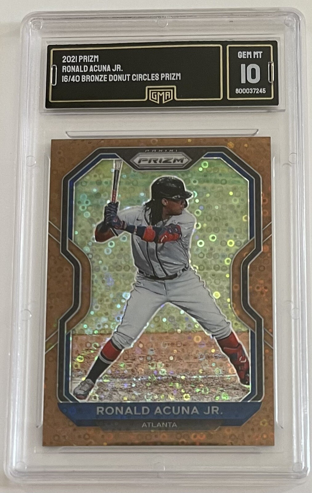 2021 Prizm Ronald Acuna JR GMA 10 BRONZE DISCO DONUT CIRCLES PRIZM #d 16/40