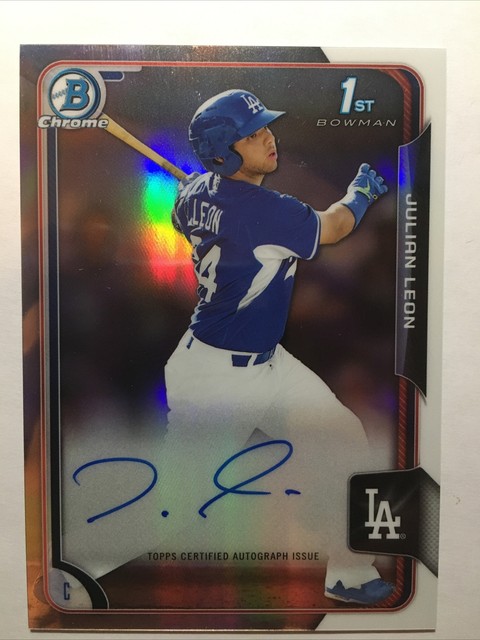 JULIAN LEON 2015 Bowman Chrome 1st AUTO 135/499 LOS ANGELES DODGERS