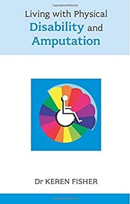 Living Mit Physical Behinderung Und Amputation Taschenbuch Keren Fi