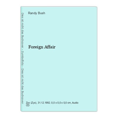Foreign Affair Bush, Randy: