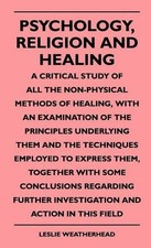Leslie Weatherh Psychology, Religion And Heal...